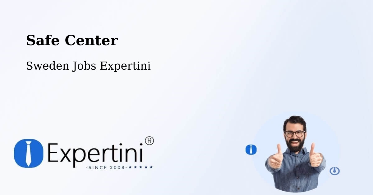 Safety Center – Solna - Sweden Jobs Expertini